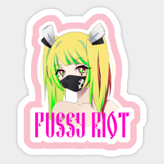 Pussy Hot Riot Pussy Riot Sticker Teepublic